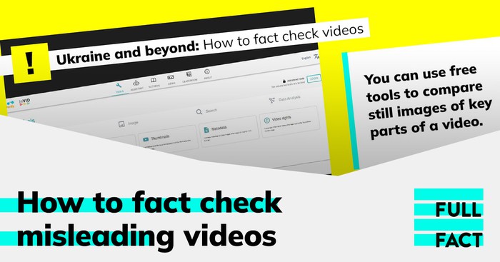 Ukraine and beyond: How to fact check misleading videos