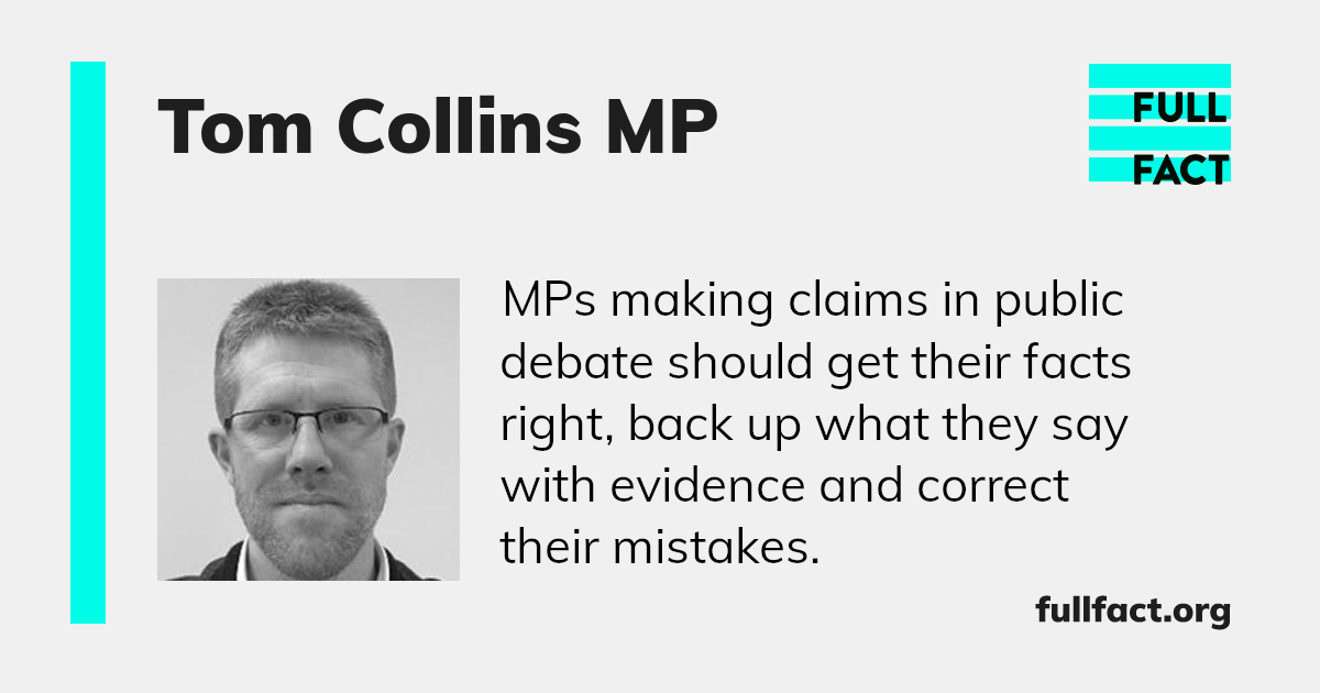 Tom Collins MP – Full Fact