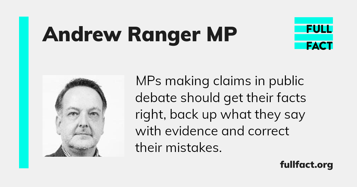 Andrew Ranger MP – Full Fact